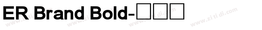 ER Brand Bold字体转换
